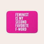 Feminist is My Second Favorite F-Word (Pink) Bath Mat Gallery Image 1