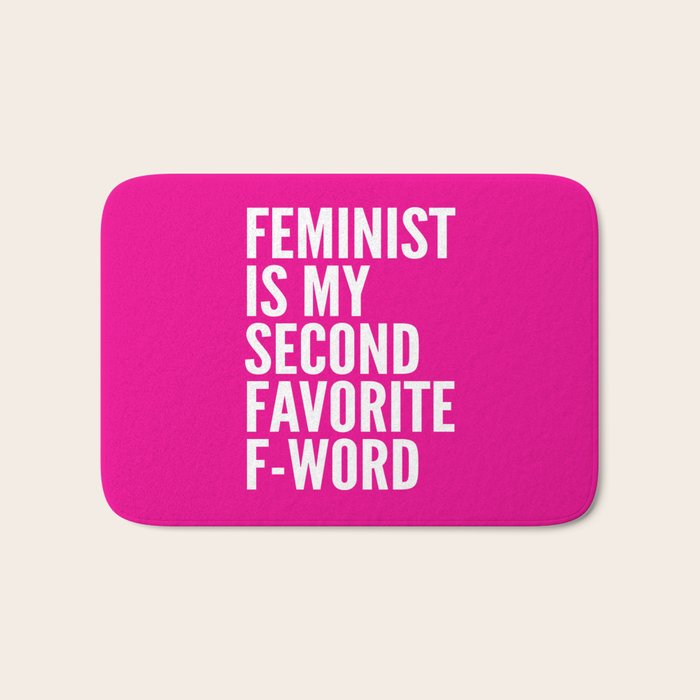 Feminist is My Second Favorite F-Word (Pink) Bath Mat Gallery Image 1