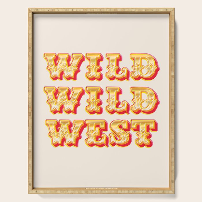 Wild Wild West Typography. Western Cowboy Art Serving Tray Gallery Image 1