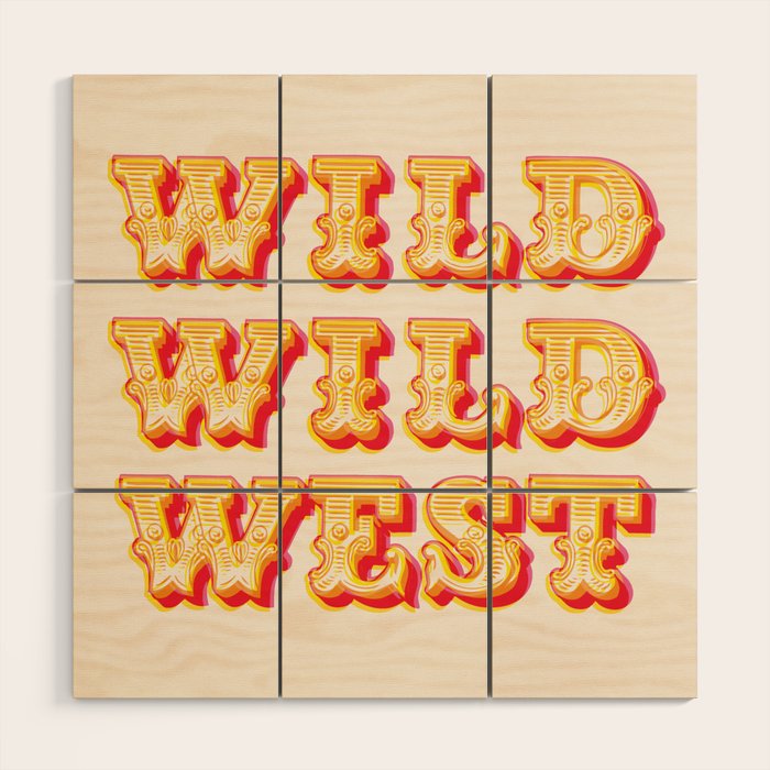 Wild Wild West Typography. Western Cowboy Art Wood Wall Art Gallery Image 1