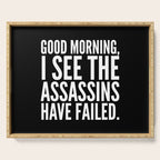 Good morning, I see the assassins have failed. (Black) Serving Tray Gallery Image 1