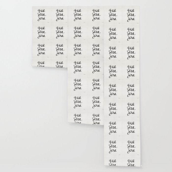 Whatever Will Be, Will Be (Black Ink) Wallpaper Gallery Image 3