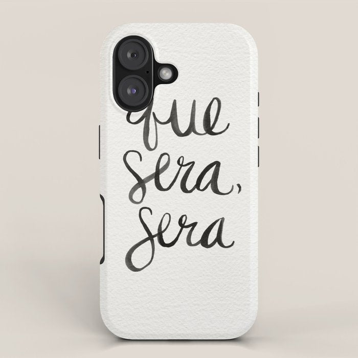 Whatever Will Be, Will Be (Black Ink) iPhone Case Gallery Image 1
