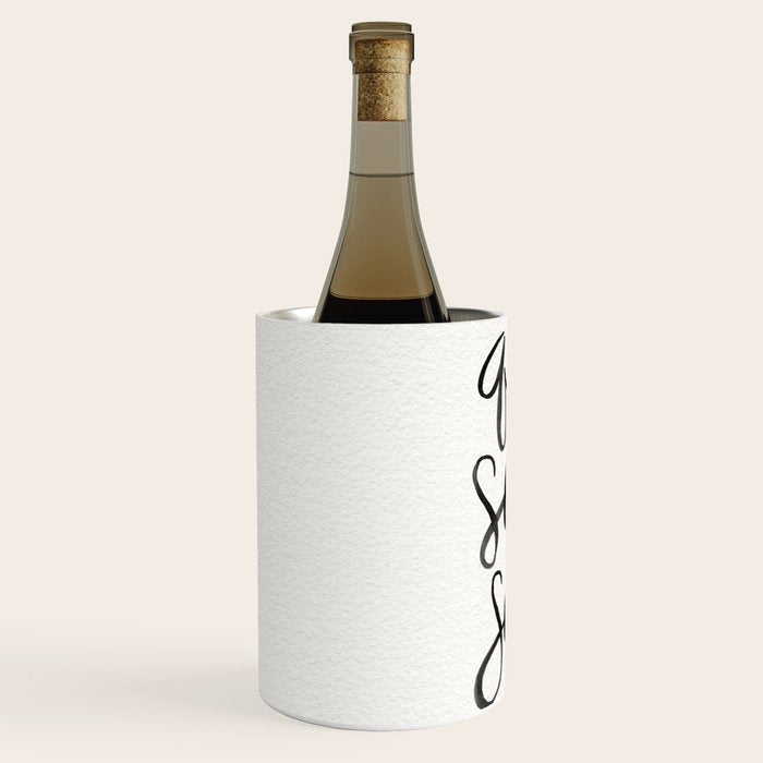 Whatever Will Be, Will Be (Black Ink) Wine Chiller Gallery Image 2