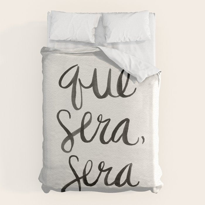 Whatever Will Be, Will Be (Black Ink) Duvet Cover Gallery Image 6