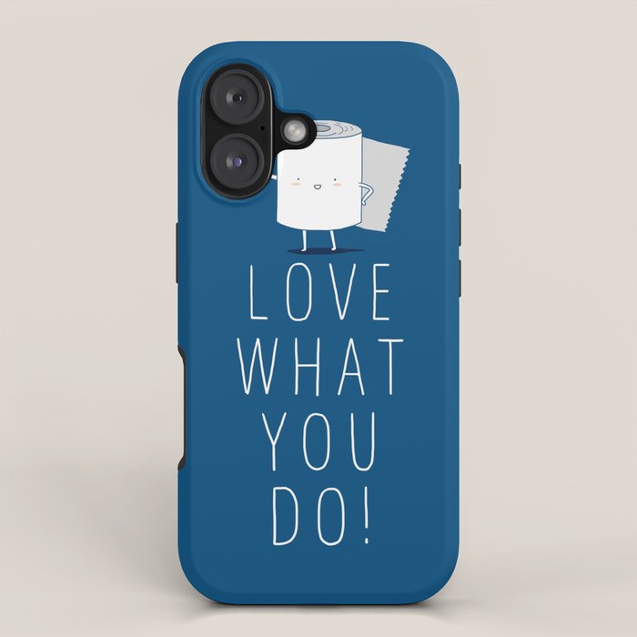 Love what you do iPhone Case Gallery Image 1