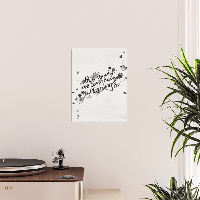 This is Why We Can't Have Nice Things Poster Gallery Image 2