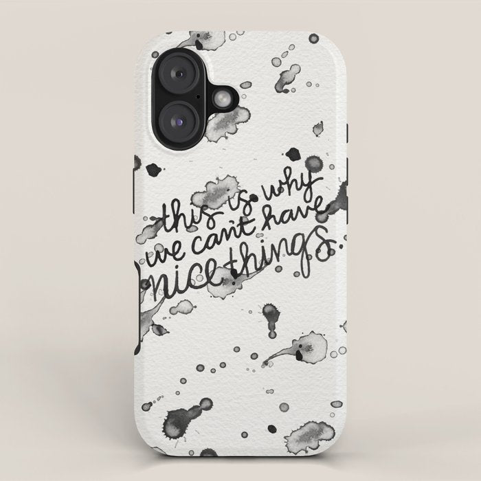This is Why We Can't Have Nice Things iPhone Case Gallery Image 1