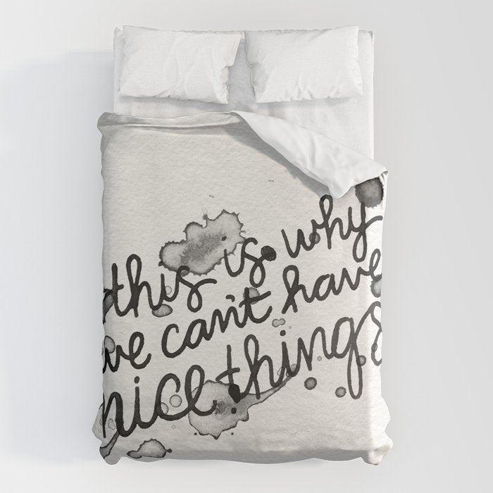 This is Why We Can't Have Nice Things Duvet Cover Gallery Image 6