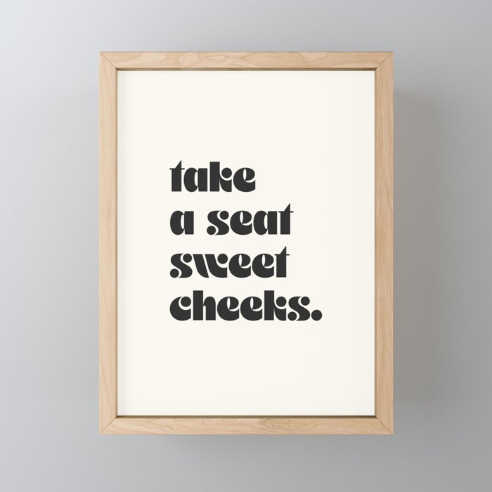 take a seat sweet cheeks. Mini Art Print Gallery Image 1