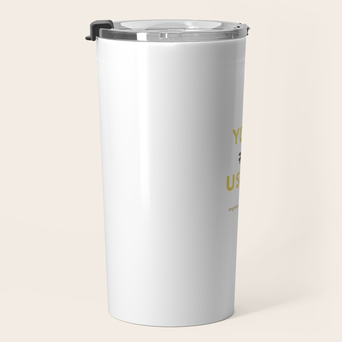 You Are Not Your User Travel Mug Gallery Image 3