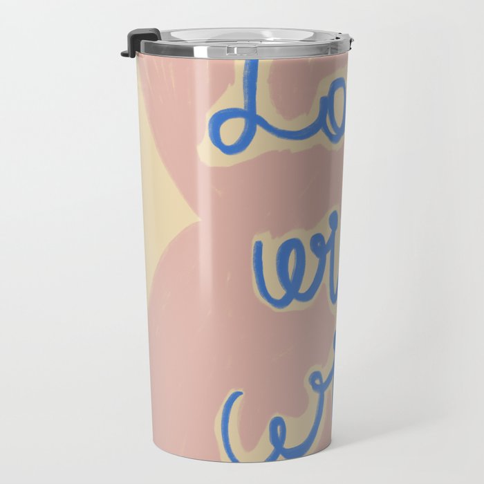 LOVE WILL WIN Travel Mug Gallery Image 3