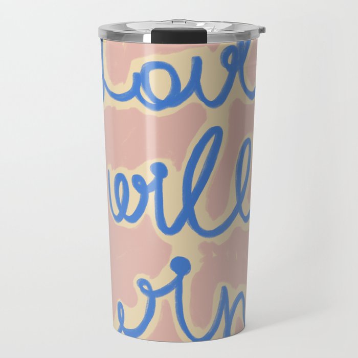 LOVE WILL WIN Travel Mug Gallery Image 1