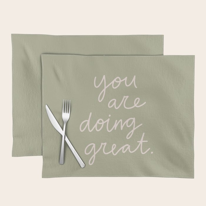 You Are Doing Great Sage Green Placemat Gallery Image 1