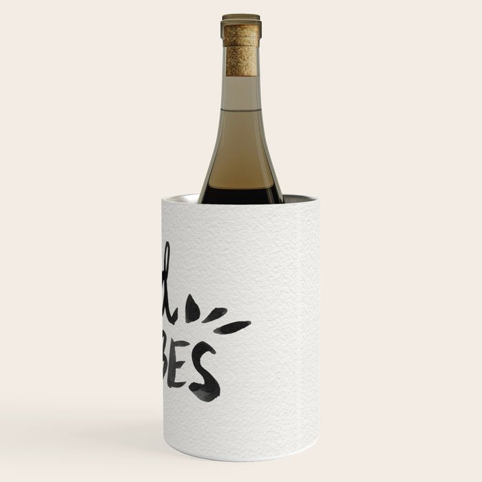 Good Vibes â Black Ink Wine Chiller Gallery Image 3