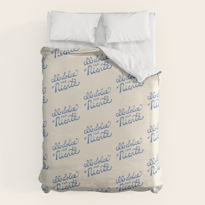 Il dolce far niente Italian - The sweetness of doing nothing Hand Lettering Duvet Cover Gallery Image 6