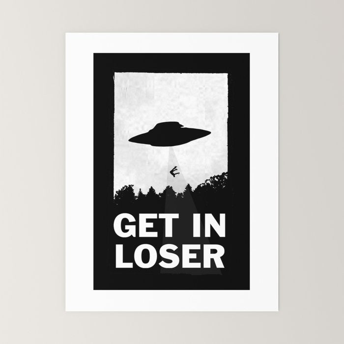 Get In Loser Mini Art Print Gallery Image 6