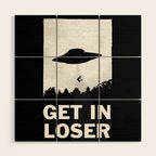 Get In Loser Wood Wall Art Gallery Image 1