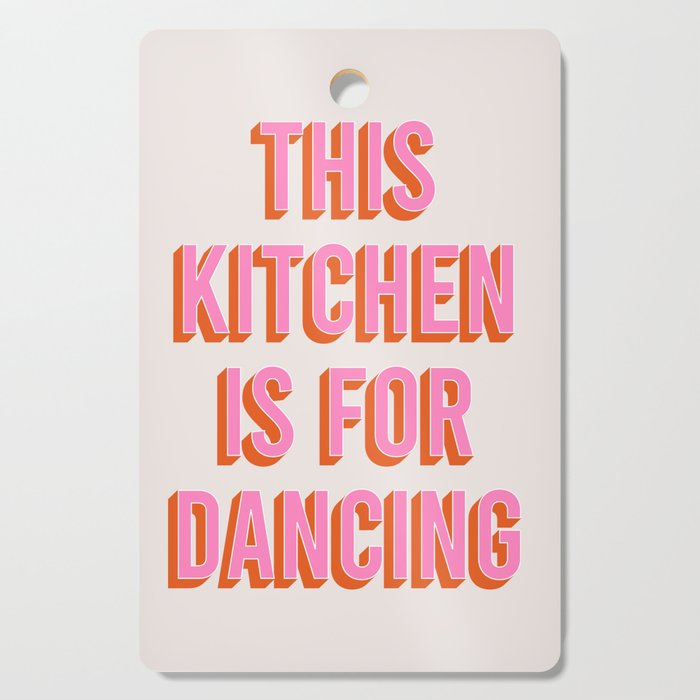 This Kitchen Is For Dancing (Pink & Orange) Cutting Board Gallery Image 1