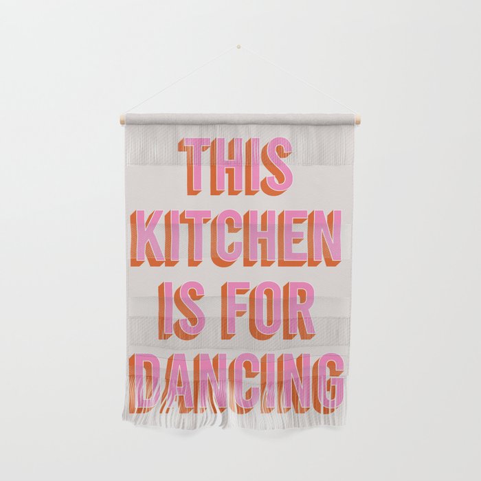 This Kitchen Is For Dancing (Pink & Orange) Wall Hanging Gallery Image 1