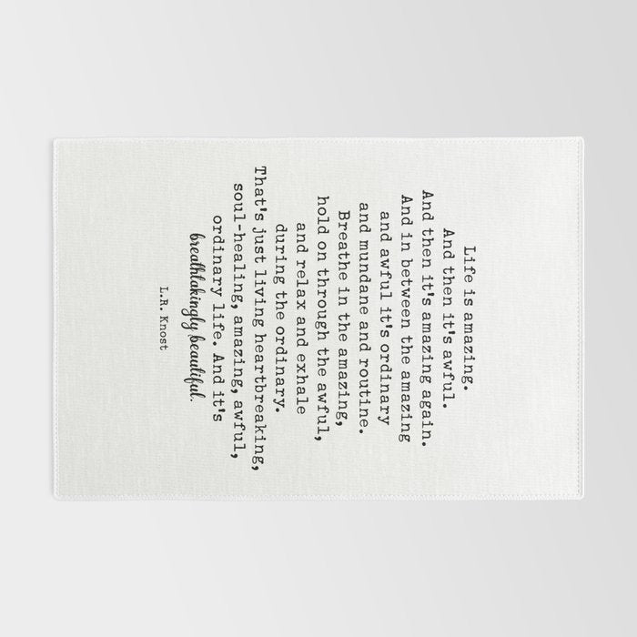 Life Is Amazing. LR Knost Quote Rug Gallery Image 2