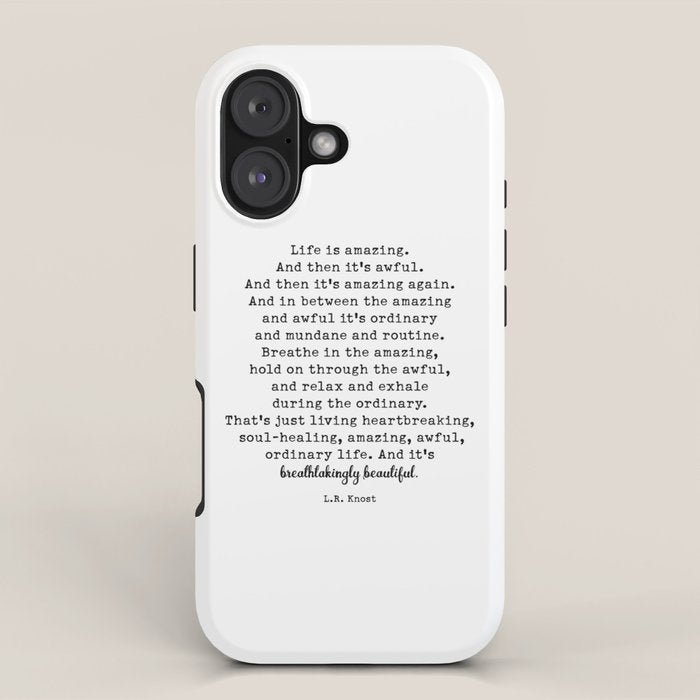 Life Is Amazing. LR Knost Quote iPhone Case Gallery Image 1