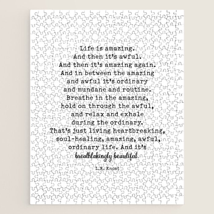 Life Is Amazing. LR Knost Quote Jigsaw Puzzle Gallery Image 1
