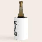 Of Course I Talk To Myself Sometimes I Need Expert Advice Wine Chiller Gallery Image 3