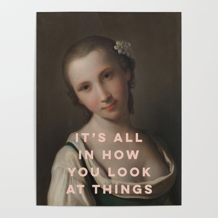 It's All In How You Look At Things Poster Gallery Image 4