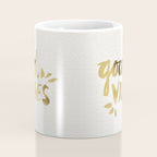 Good Vibes - Gold Ink Coffee Mug Gallery Image 4