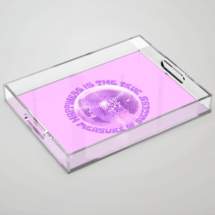 Happiness Is The True Measure of Success in Purple Acrylic Tray Gallery Image 1