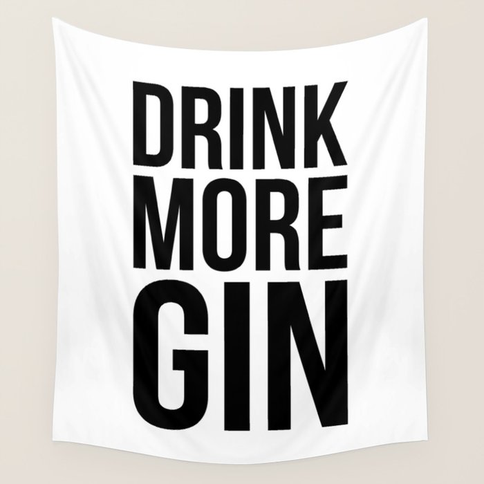 Drink more gin Wall Tapestry Gallery Image 4