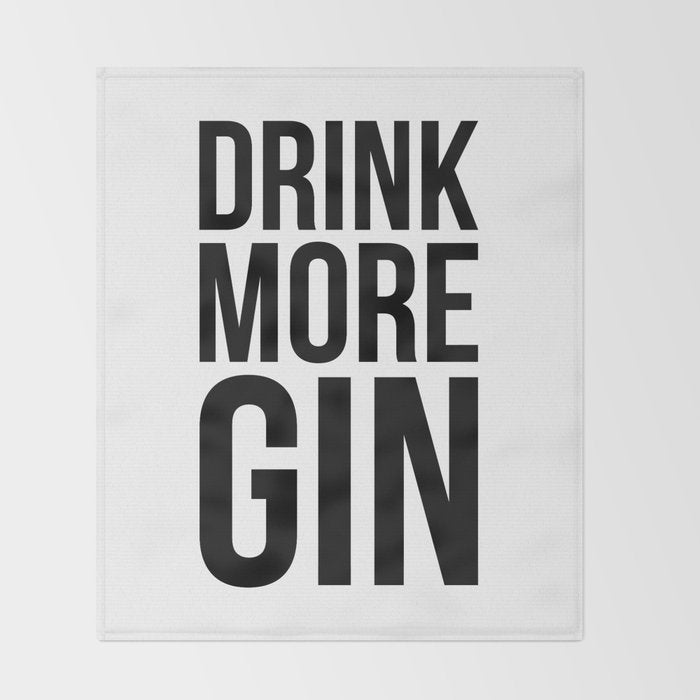 Drink more gin Throw Blanket Gallery Image 2
