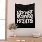 Everyone Deserves Rights Wall Tapestry Gallery Image 2