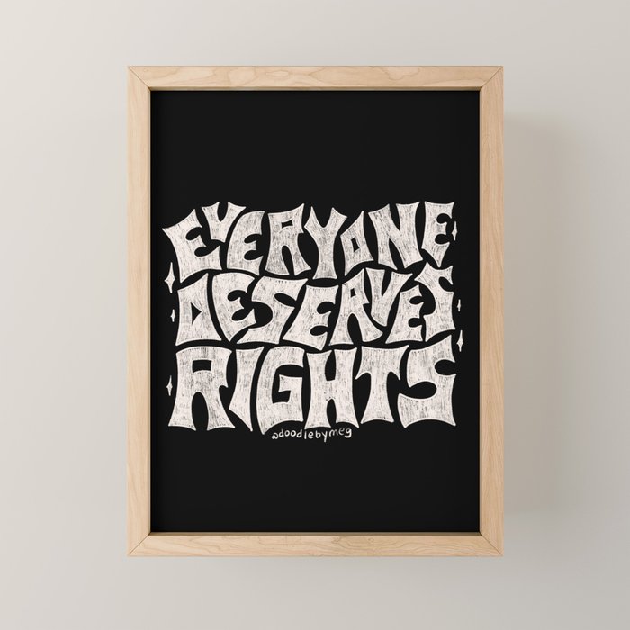 Everyone Deserves Rights Mini Art Print Gallery Image 1