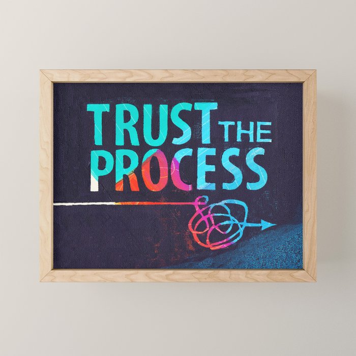 Trust The Process Mini Art Print Gallery Image 1