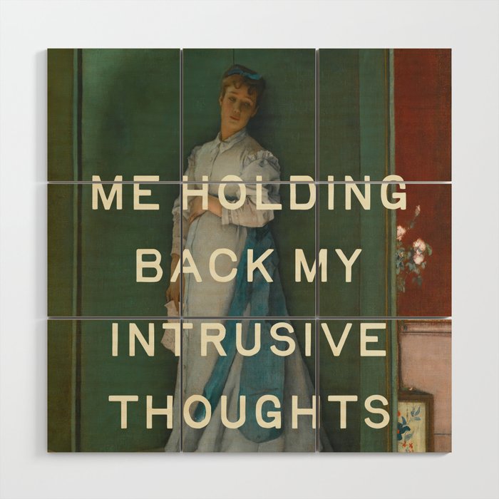 Intrusive Thoughts - Mental Health, Self Care Funny Quote Wood Wall Art Gallery Image 1