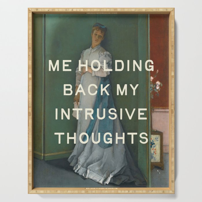 Intrusive Thoughts - Mental Health, Self Care Funny Quote Serving Tray Gallery Image 1