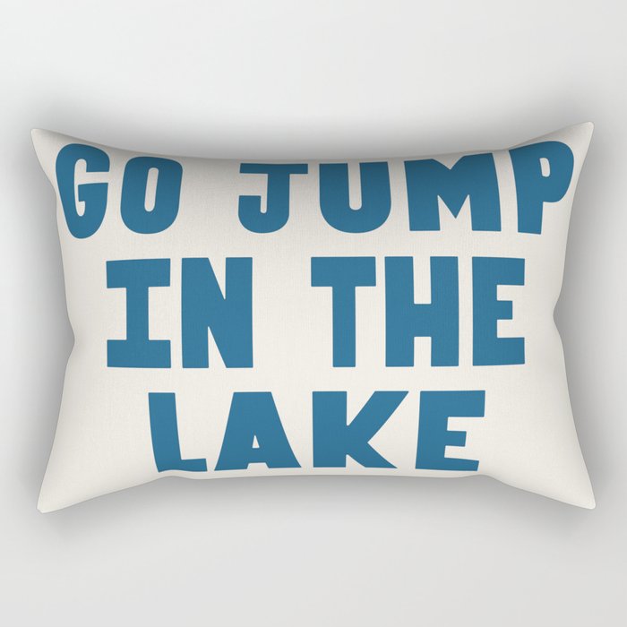 Go Jump In The Lake Rectangular Pillow Gallery Image 2