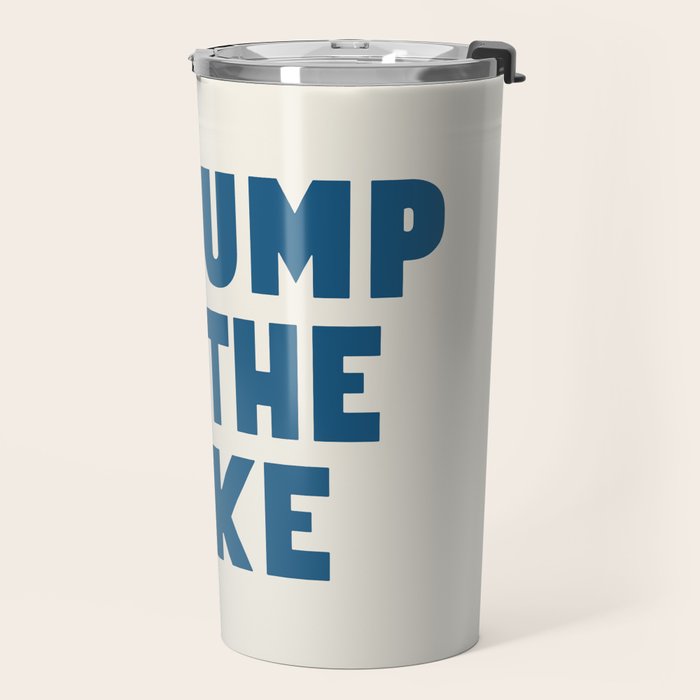 Go Jump In The Lake Travel Mug Gallery Image 2