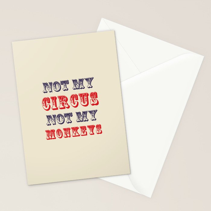 NOT MY CIRCUS NOT MY MONKEYS (Color) Stationery Card Gallery Image 2