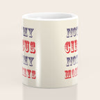 NOT MY CIRCUS NOT MY MONKEYS (Color) Coffee Mug Gallery Image 4