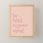 Be Kind to Your Mind Mini Art Print Gallery Image 1