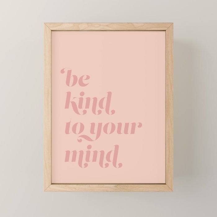 Be Kind to Your Mind Mini Art Print Gallery Image 1