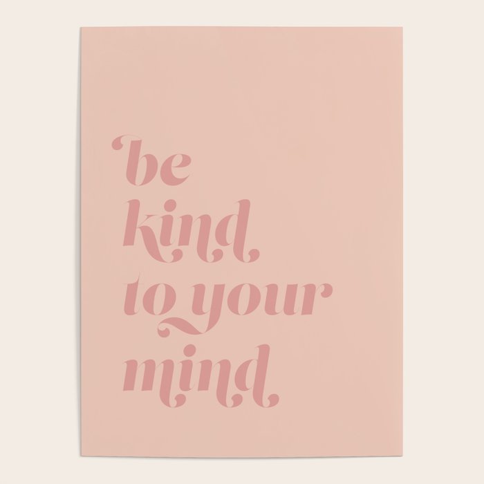 Be Kind to Your Mind Poster Gallery Image 1