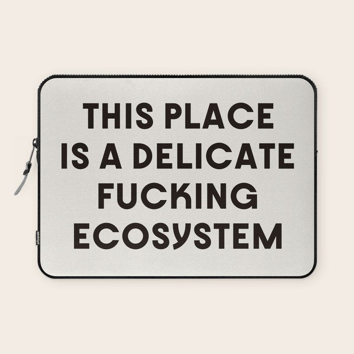 Delicate Fucking Ecosystem - The Bear Funny Saying Laptop Sleeve Gallery Image 1