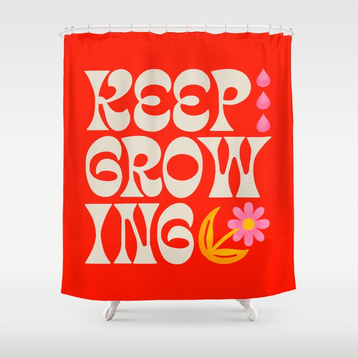 Keep Growing Shower Curtain Gallery Image 1