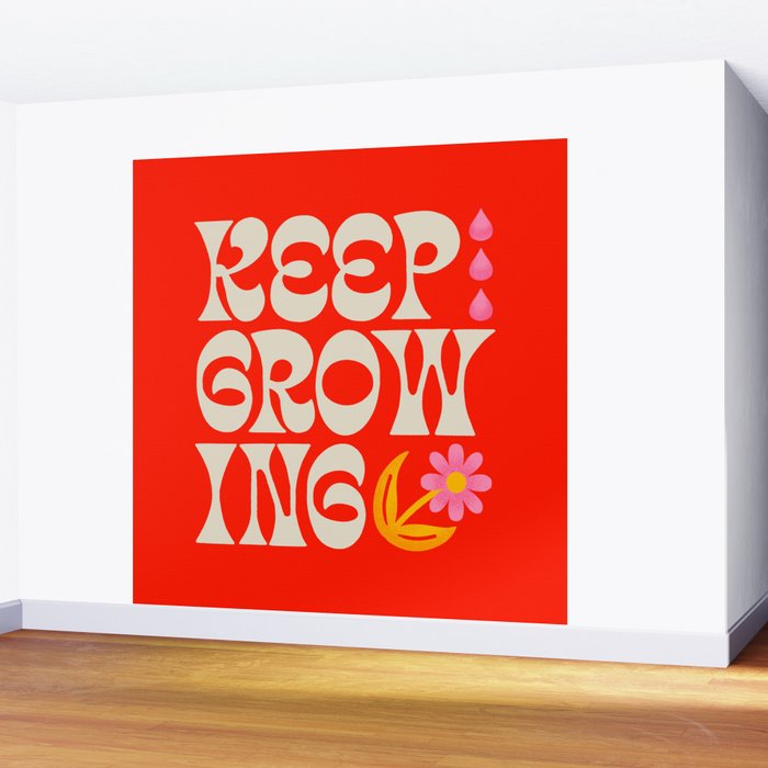 Keep Growing Wall Mural Gallery Image 2