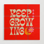 Keep Growing Wood Wall Art Gallery Image 1