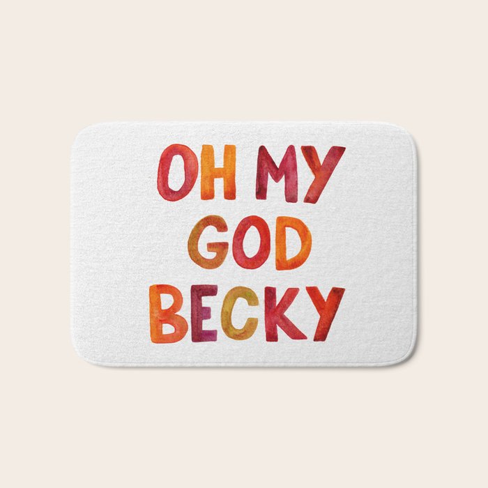 Oh My God Becky Bath Mat Gallery Image 1